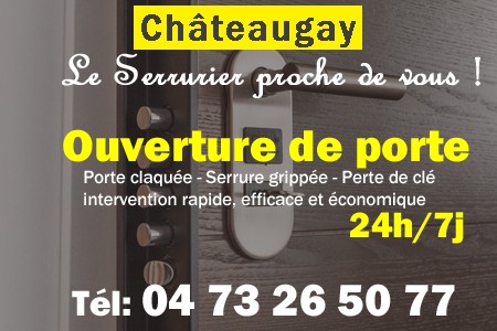 Ouverture de porte Châteaugay - Porte claquée Châteaugay - Porte fermée Châteaugay - serrure bloquée Châteaugay - serrure grippée Châteaugay