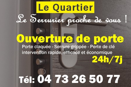 Ouverture de porte Le Quartier - Porte claquée Le Quartier - Porte fermée Le Quartier - serrure bloquée Le Quartier - serrure grippée Le Quartier