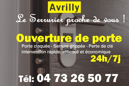 Ouverture de porte Avrilly - Porte claquée Avrilly - Porte fermée Avrilly - serrure bloquée Avrilly - serrure grippée Avrilly