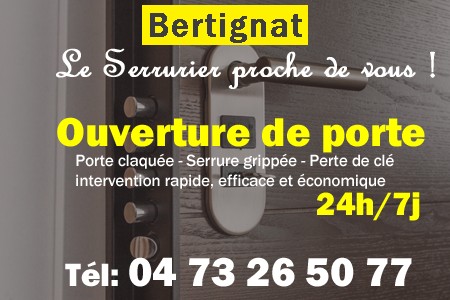 Ouverture de porte Bertignat - Porte claquée Bertignat - Porte fermée Bertignat - serrure bloquée Bertignat - serrure grippée Bertignat