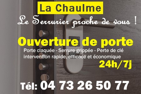 Ouverture de porte La Chaulme - Porte claquée La Chaulme - Porte fermée La Chaulme - serrure bloquée La Chaulme - serrure grippée La Chaulme