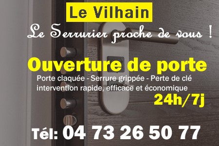 Ouverture de porte Le Vilhain - Porte claquée Le Vilhain - Porte fermée Le Vilhain - serrure bloquée Le Vilhain - serrure grippée Le Vilhain