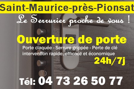 Ouverture de porte Saint-Maurice-près-Pionsat - Porte claquée Saint-Maurice-près-Pionsat - Porte fermée Saint-Maurice-près-Pionsat - serrure bloquée Saint-Maurice-près-Pionsat - serrure grippée Saint-Maurice-près-Pionsat